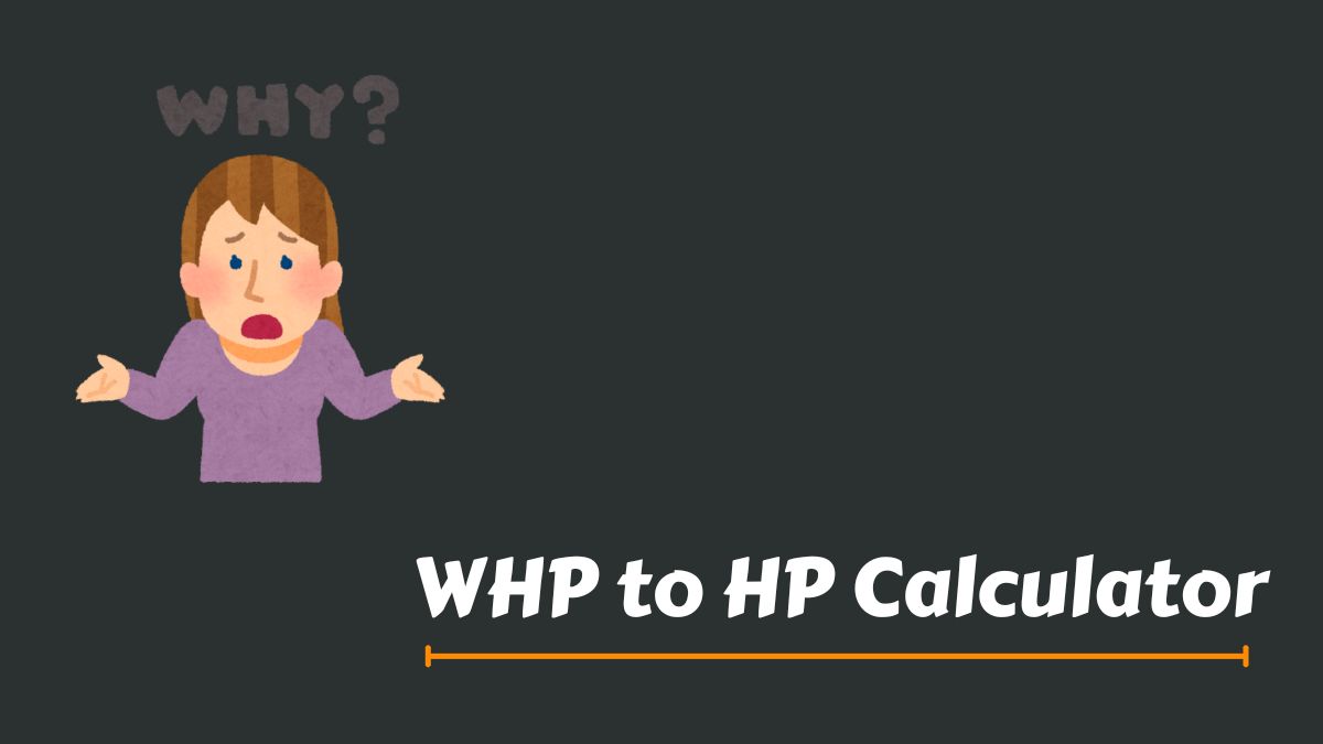 WHP to HP Calculator